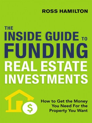 cover image of The Inside Guide to Funding Real Estate Investments